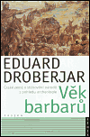 Droberjar, Eduard: Věk barbarů
